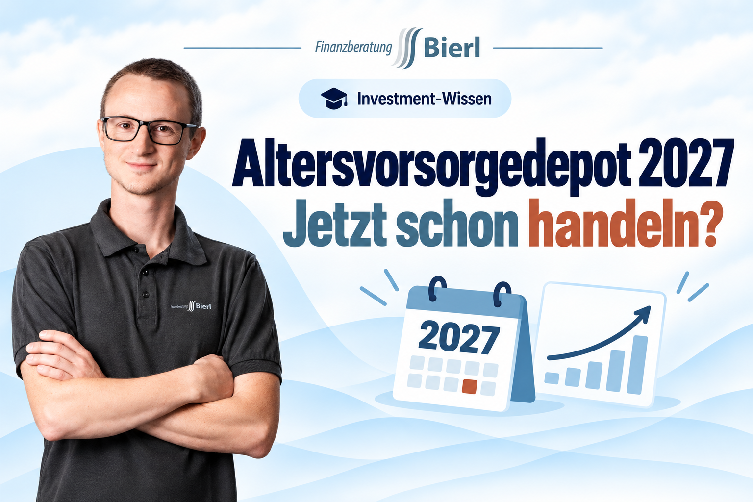 Neues Altersvorsorgedepot 2027 - jetzt schon handeln Neues Altersvorsorgedepot 2027 - jetzt schon handeln