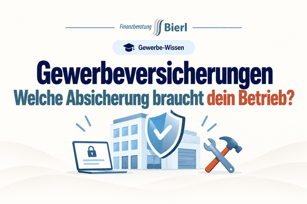 Gewerbeversicherungen_Welche Absicherung braucht dein Betrieb Gewerbeversicherungen_Welche Absicherung braucht dein Betrieb