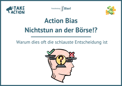 Action Bias - Warum Nichtstun an der Börse oft die schlauste Entscheidung ist Action Bias - Warum Nichtstun an der Börse oft die schlauste Entscheidung ist
