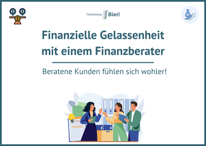 Finanzielle Gelassenheit mit einem Finanzberater Finanzielle Gelassenheit mit einem Finanzberater
