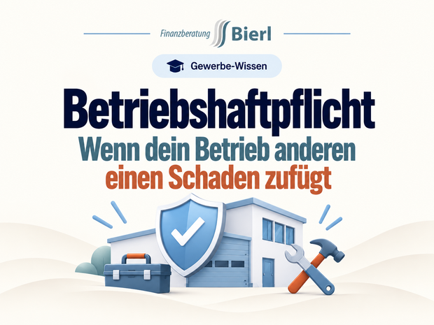Betriebshaftpflichtversicherung Betriebshaftpflichtversicherung