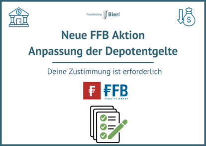 FFB Aktion_Anpassung Depotentgelte FFB Aktion_Anpassung Depotentgelte