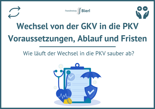 Wechsel von der GKV in die PKV Wechsel von der GKV in die PKV