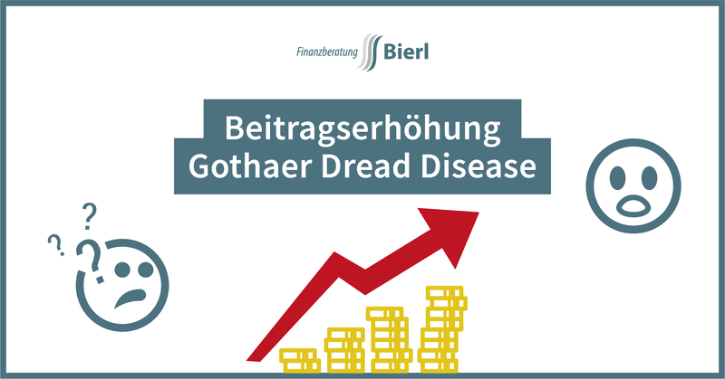 Beitragserhöhung Gothaer Schwere Krankheiten Versicherung